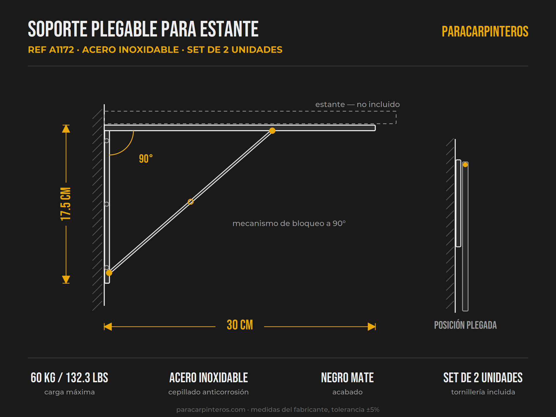 Ficha técnica A1172 — soportes plegables de acero inoxidable 30x17.5 cm, carga máxima 132.3 lbs