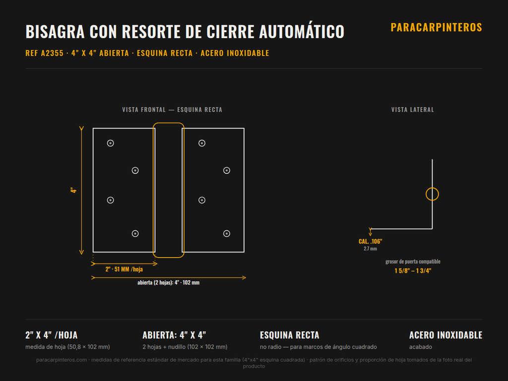 Bisagra con Resorte de Cierre Automático 4" Esquina Recta – Acero Inoxidable